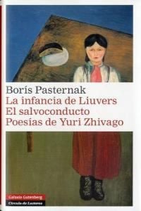 Produktbild: La infancia de Liuvers ; El salvoconducto ; Poes&iacute;as de Yuri Zhivago