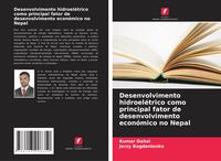 Produktbild: Desenvolvimento hidroel&eacute;trico como principal fator de desenvolvimento econ&oacute;mico no Nepal
