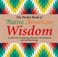 Produktbild: The Pocket Book of Native American Wisdom
