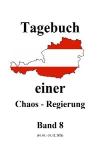 Produktbild: Tagebuch einer Chaos - Regierung / Tagebuch einer Chaos - Regierung Band 8
