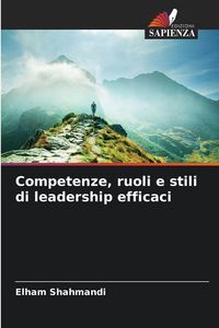 Produktbild: Competenze, ruoli e stili di leadership efficaci