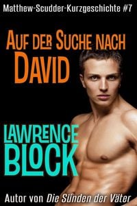 Bild vom Artikel Auf der Suche nach David (Matthew Scudder Kurzgeschichten, #7) vom Autor Lawrence Block