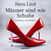Bild vom Artikel Männer sind wie Schuhe vom Autor Hera Lind