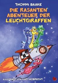 Produktbild: Die rasanten Abenteuer der Leuchtgiraffen