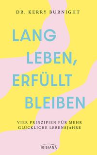 Produktbild: Lang leben, erf&uuml;llt bleiben