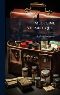 Produktbild: M&Atilde;(c)decine Atomistique...