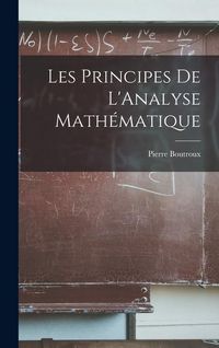 Produktbild: Les Principes de L'Analyse Math&eacute;matique
