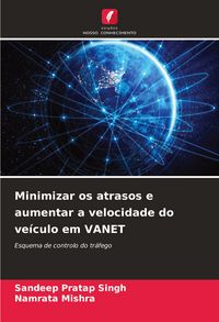 Produktbild: Minimizar os atrasos e aumentar a velocidade do ve&iacute;culo em VANET