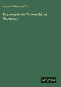 Produktbild: Das europ&auml;ische V&ouml;lkerrecht der Gegenwart