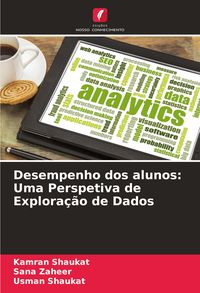 Produktbild: Desempenho dos alunos: Uma Perspetiva de Explora&ccedil;&atilde;o de Dados