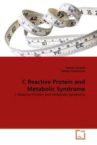 Produktbild: Farasat, T: C Reactive Protein and Metabolic Syndrome