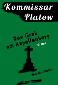 Produktbild: Kommissar Platow, Band 2: Das Grab am Kapellenberg