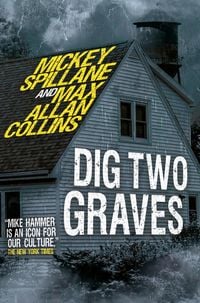 Bild vom Artikel Mike Hammer - Dig Two Graves vom Autor Mickey Spillane
