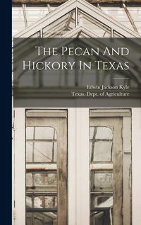 Produktbild: The Pecan And Hickory In Texas
