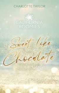 Produktbild: California Roomies - Sweet Like Chocolate