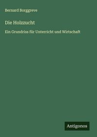 Produktbild: Die Holzzucht