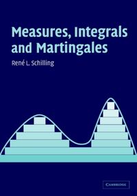 Produktbild: Schilling, R: Measures, Integrals and Martingales