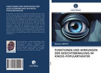 Produktbild: Funktionen und Wirkungen der Gesichtsbemalung im Kinois-Popul&auml;rtheater
