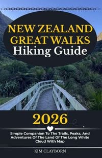 Produktbild: New Zealand Great Walk Hikings Guide