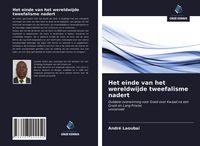 Produktbild: Het einde van het wereldwijde tweefalisme nadert