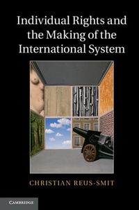 Produktbild: Individual Rights and the Making of the International System