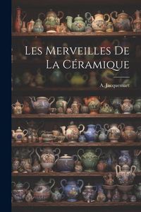 Produktbild: Les Merveilles de la C&eacute;ramique
