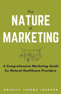 Produktbild: The Nature of Marketing