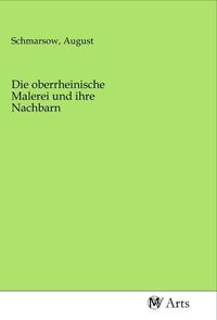 Produktbild: Die oberrheinische Malerei und ihre Nachbarn