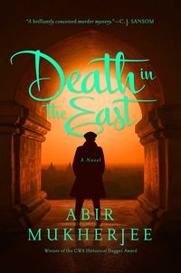 Bild vom Artikel Death in the East vom Autor Abir Mukherjee