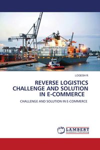 Produktbild: REVERSE LOGISTICS CHALLENGE AND SOLUTION IN E-COMMERCE