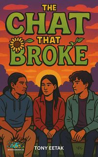 Produktbild: The Chat That Broke (Where Dignity Grows, #19)