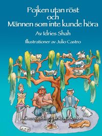 Produktbild: Pojken utan r&ouml;st och M&auml;nnen som inte kunde h&ouml;ra
