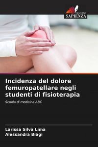 Produktbild: Incidenza del dolore femuropatellare negli studenti di fisioterapia