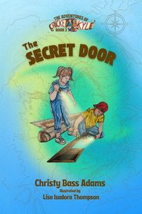 Produktbild: The Secret Door (The Adventures of Cricket and Kyle, #2)