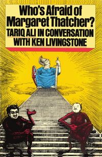 Produktbild: Livingstone, K: Who's Afraid of Margaret Thatcher?