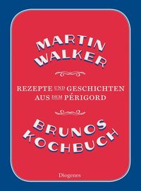 Bild vom Artikel Brunos Kochbuch vom Autor Martin Walker