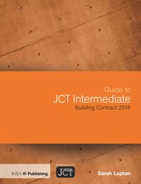 Produktbild: Guide to JCT Intermediate Building Contract 2016