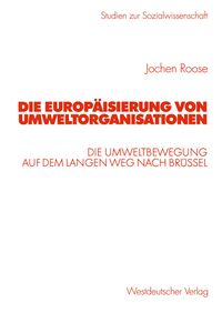 Bild vom Artikel Die Europäisierung von Umweltorganisationen vom Autor Jochen Roose