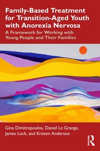 Produktbild: Family-Based Treatment for Transition-Aged Youth with Anorexia Nervosa