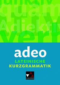 Produktbild: Adeo. Lateinische Kurzgrammatik