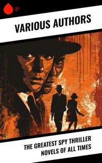 Produktbild: The Greatest Spy Thriller Novels of All Times