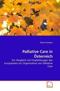 Produktbild: Schwarz, F: Palliative Care in &Ouml;sterreich