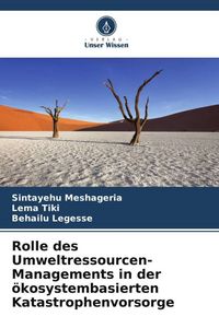 Produktbild: Rolle des Umweltressourcen-Managements in der &ouml;kosystembasierten Katastrophenvorsorge
