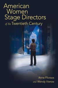 Produktbild: Fliotsos, A: American Women Stage Directors of the Twentieth