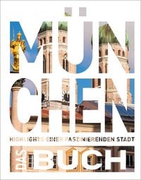 Produktbild: KUNTH M&uuml;nchen. Das Buch