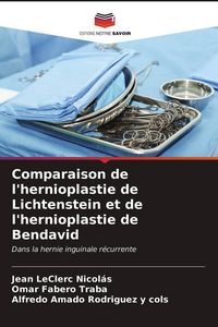 Produktbild: Comparaison de l'hernioplastie de Lichtenstein et de l'hernioplastie de Bendavid