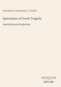 Produktbild: Specimens of Greek Tragedy