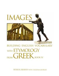 Produktbild: Images Building English Vocabulary with Etymology from Greek Book IV