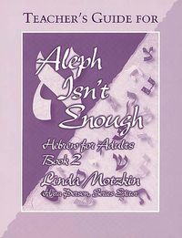 Produktbild: Aleph Isn't Enough: Teacher's Guide