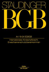 Produktbild: J. von Staudingers Kommentar zum Bürgerlichen Gesetzbuch mit Einführungsgesetz... / Artikel 19-24 EGBGB